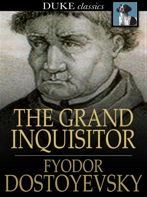 Titeldetails für The Grand Inquisitor nach Fyodor Dostoyevsky - Verfügbar